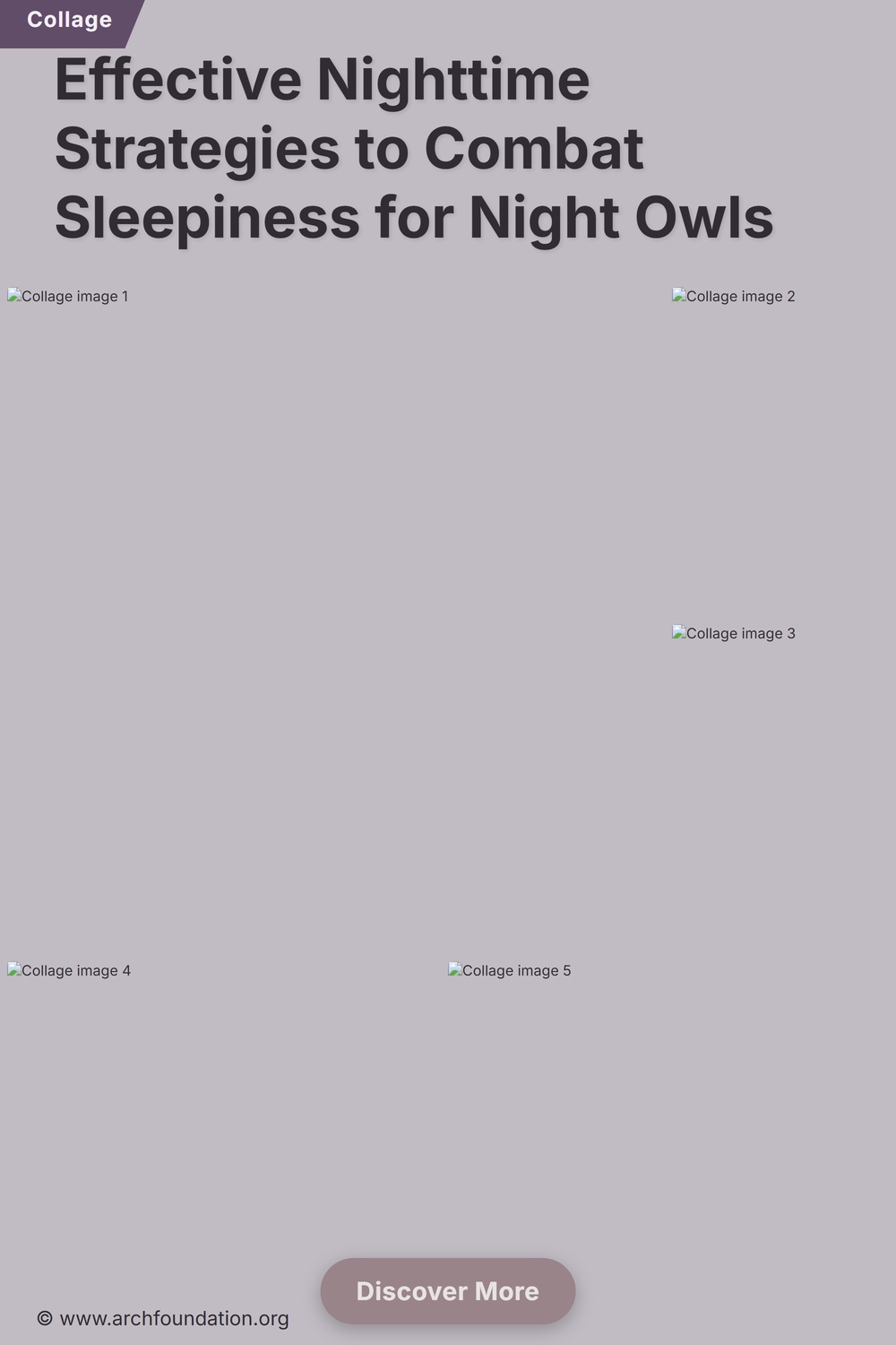 Collage for Effective Nighttime Strategies to Combat Sleepiness for Night Owls