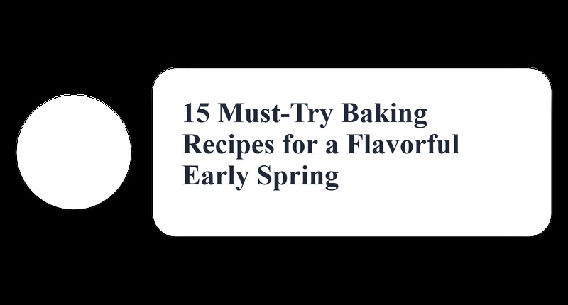 Top Spring Baking Recipes