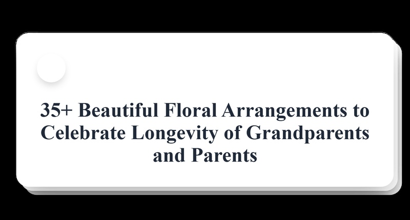 Elegant Longevity Flowers