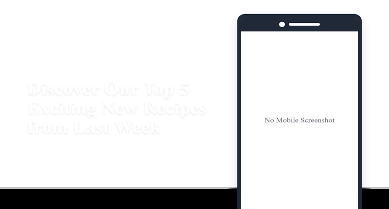 Collage for Discover Our Top 5 Exciting New Recipes from Last Week