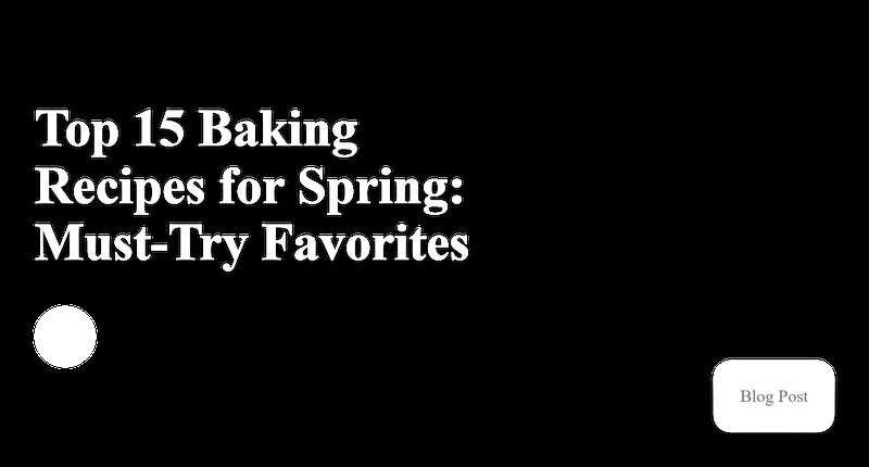 Spring's Best Baking Recipes