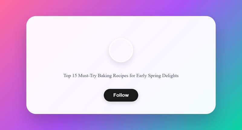 Spring's Best Baking Recipes